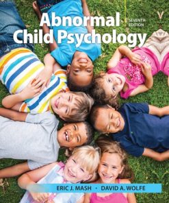 Abnormal Child Psychology, 7th Ed 7th Edition Eric J. Mash - eBook PDF