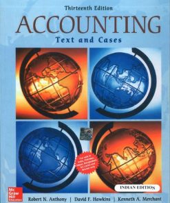 Accounting: Texts And Cases (edn 13) By David Hawkins,kenneth A. Merchant,rober 13th Edition Kenneth A. Merchant - eBook PDF
