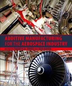 Additive manufacturing for the aerospace industry 1st edition - eBook PDF