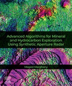 Advanced Algorithms for Mineral and Hydrocarbon Exploration Using Synthetic Aperture Radar 1st Edition Maged Marghany - eBook PDF