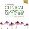 Advanced Clinical Naturopathic Medicine 1st Edition - eBook PDF