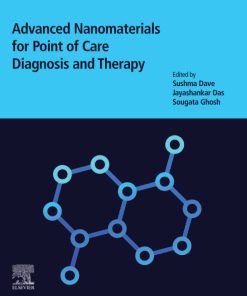 Advanced Nanomaterials for Point of Care Diagnosis and Therapy 1st edition - eBook PDF