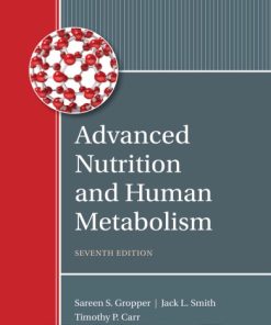 Advanced nutrition and human metabolism Seventh Edition Carr - eBook PDF