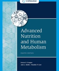 Advanced Nutrition and Human Metabolism 8th Edition Sareen S. Gropper - eBook PDF