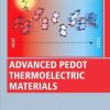 Advanced PEDOT Thermoelectric Materials 1st edition - eBook PDF