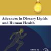 Advances in Dietary Lipids and Human Health 1st Edition - eBook PDF