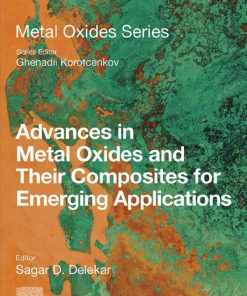 Advances in Metal Oxides and Their Composites for Emerging Applications 1st edition - eBook PDF