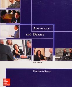 Advocacy and Debate Fifth Edition (2016) Douglas J. Kresse - eBook PDF
