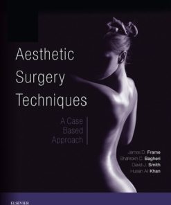 Aesthetic Surgery Techniques: A Case-Based Approach 1st Edition- eBook PDF