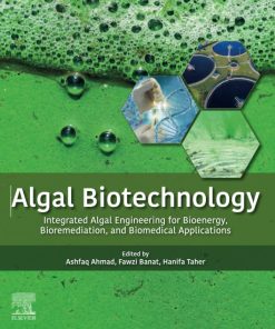 Algal Biotechnology: Integrated Algal Engineering for Bioenergy, Bioremediation, and Biomedical Applications - 1st Edition - eBook PDF