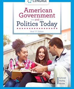 American Government and Politics Today 11th Edition Steffen W. Schmidt - eBook PDF