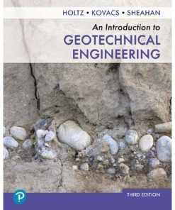 An Introduction to Geotechnical Engineering 3rd Edition Robert D. Holtz - eBook PDF