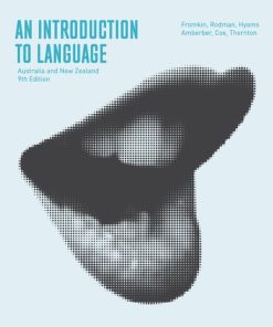 An Introduction to Language, Australian 9th Ed 9th Edition Victoria Fromkin - eBook PDF