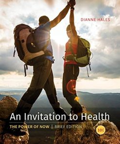 An Invitation to Health, The Power of Now, Brief Edition Dianne Hales - eBook PDF
