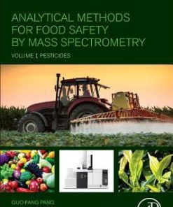 Analytical Methods for Food Safety by Mass Spectrometry: Volume I Pesticides 1st Edition - eBook PDF