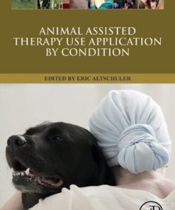 Animal Assisted Therapy Use Application by Condition 1st Edition - eBook PDF