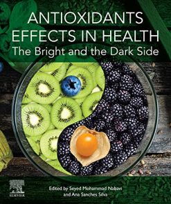 Antioxidants Effects in Health: The Bright and the Dark Side 1st Edition - eBook PDF