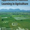 Application of Machine Learning in Agriculture 1st edition - eBook PDF