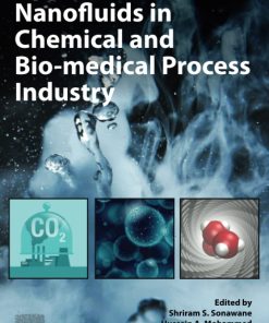Applications of Nanofluids in Chemical and Bio-medical Process Industry 1st edition- eBook PDF