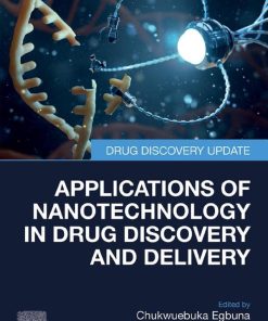 Applications of Nanotechnology in Drug Discovery and Delivery 1st edition - eBook PDF