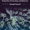 Applied Mechanics of Polymers. Properties, Processing, and Behavior 1st Edition - eBook PDF