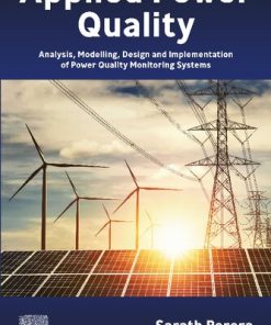 Applied Power Quality: Analysis, Modelling, Design and Implementation of Power Quality Monitoring Systems 1st edition - eBook PDF