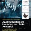 Applied Statistical Modeling And Data Analytics: A Practical Guide For The Petroleum Geosciences 1st Edition Srikanta Mishra - eBook PDF