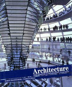 Architecture: From Prehistory to Postmodernity (2nd Edition) Marvin Trachtenberg - eBook PDF
