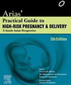 Arias' Practical Guide to High-Risk Pregnancy and Delivery 5th Edition Glennis Zilm - eBook PDF