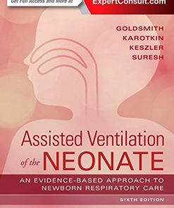 Assisted Ventilation of the Neonate 6th Edition Jay P. Goldsmith - eBook PDF