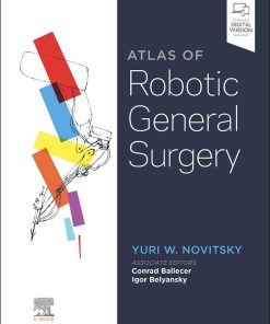 Atlas of Robotic General Surgery 1st Edition Yuri W. Novitsky Md  Facs (Editor) - eBook PDF