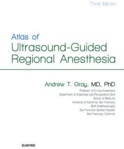 Atlas of Ultrasound-Guided Regional Anesthesia 3rd Edition Andrew Gray - eBook PDF