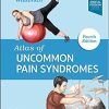 Atlas of Uncommon Pain Syndromes 4th Edition - eBook PDF