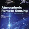 Atmospheric Remote Sensing: Principles and Applications 1st edition - eBook PDF