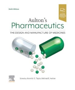 Aulton's Pharmaceutics: The Design and Manufacture of Medicines 6th Edition Kevin M. G. Taylor - eBook PDF