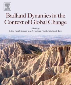 Badland Dynamics in the Context of Global Change 1st Edition - eBook PDF