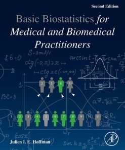 Basic Biostatistics For Medical And Biomedical Practitioners 2nd Edition Julien I.E. Hoffman - eBook PDF