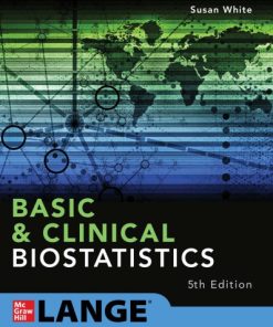 Basic & Clinical Biostatistics 5th Edition Edition Susan White - eBook PDF