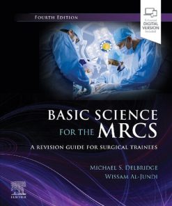 Basic Science for the MRCS, E-Book: A revision guide for surgical trainees (MRCS Study Guides) - eBook PDF