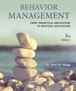 Behavior Management: From Theoretical Implications to Practical Applications 3rd Edition John W. Maag - eBook PDF