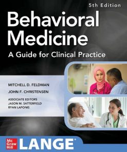 Behavioral Medicine: A Guide for Clinical Practice 5th Edition Mitchell D. Feldman - eBook PDF