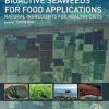 Bioactive seaweeds for food applications : natural ingredients for healthy diets 1st Edition Yimin Qin - eBook PDF
