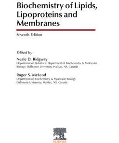 Biochemistry of Lipids, Lipoproteins and Membranes 7th Edition Neale Ridgway (Editor) - eBook PDF