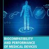 Biocompatibility and Performance of Medical Devices - eBook PDF