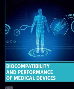 Biocompatibility and Performance of Medical Devices - eBook PDF
