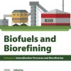 Biofuels and Biorefining: Volume 2: Intensification Processes and Biorefineries 1st Edition - eBook PDF