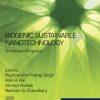 Biogenic Sustainable Nanotechnology: Trends and Progress 1st Edition - eBook PDF