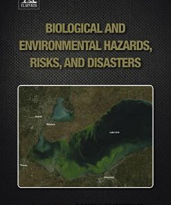 Biological and Environmental Hazards, Risks, and Disasters 1st Edition Ramesh Sivanpillai - eBook PDF
