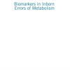 Biomarkers in Inborn Errors of Metabolism. Clinical Aspects and Laboratory Determination 1st Edition Edition Uttam Garg And Laurie D. Smith (Auth.) - eBook PDF
