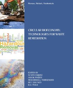 Biomass, Biofuels, Biochemicals: Circular Bioeconomy: Technologies for Waste Remediation 1st Edition - eBook PDF